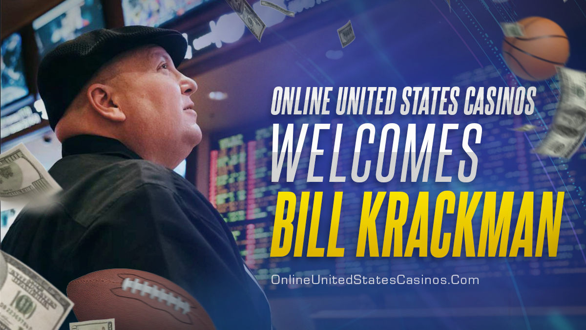Bill Krackomberger Joins Our Team to Share Gambling Tips!